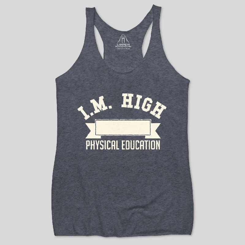 I.M. HIGH WOMEN'S RACERBACK TANK